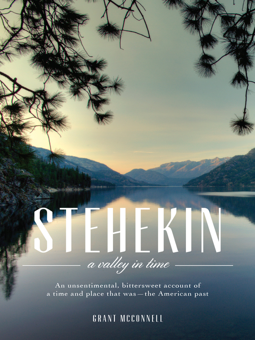 Title details for Stehekin by Grant McConnell - Available